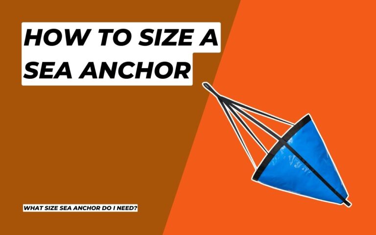 What Size Sea Anchor Do I Need?