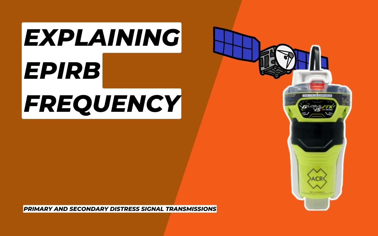 EPIRB Frequency Guide For Sailors